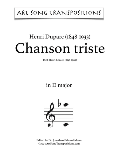 DUPARC: Chanson triste (transposed to D major and C-sharp major) (arr. ArtSongTranspositions.com)