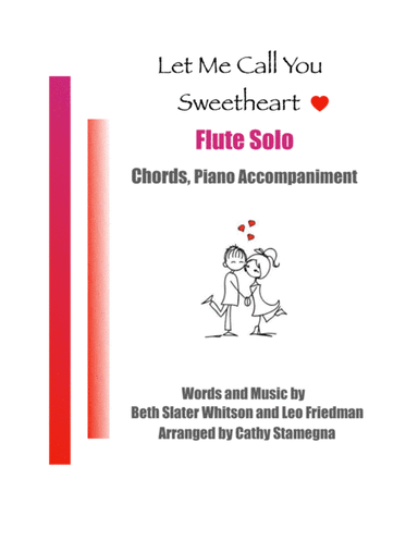 Let Me Call You Sweetheart (Flute Solo, Chords, Piano Accompaniment) (arr. Cathy Stamegna)