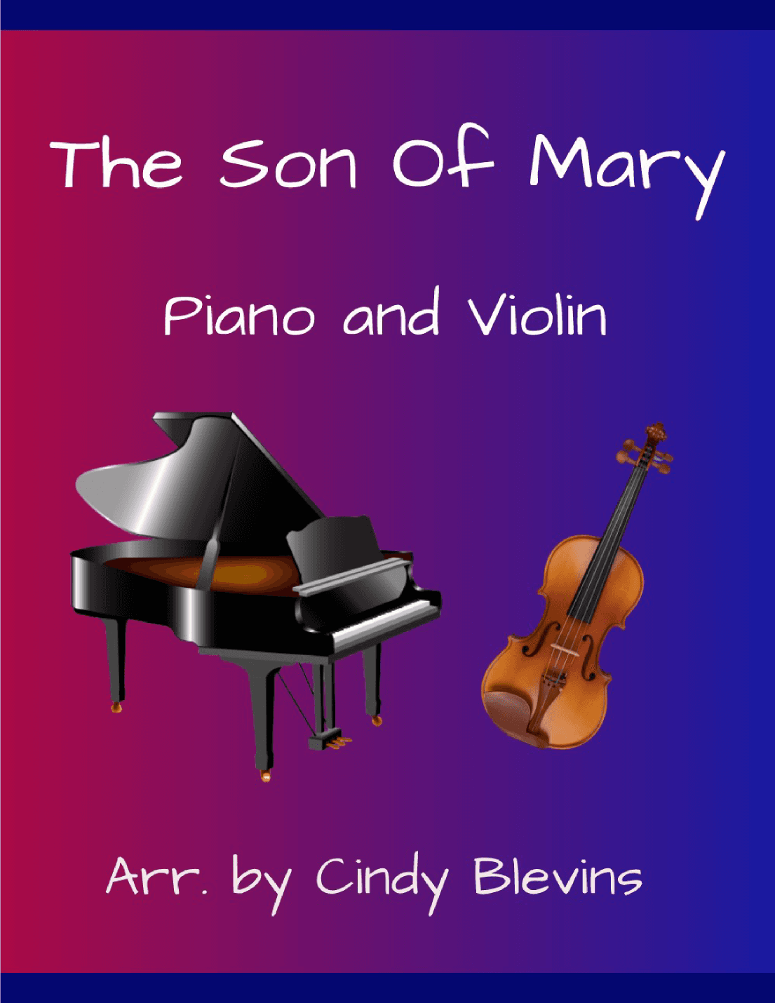 The Son of Mary, for Piano and Violin (arr. Cindy Blevins)