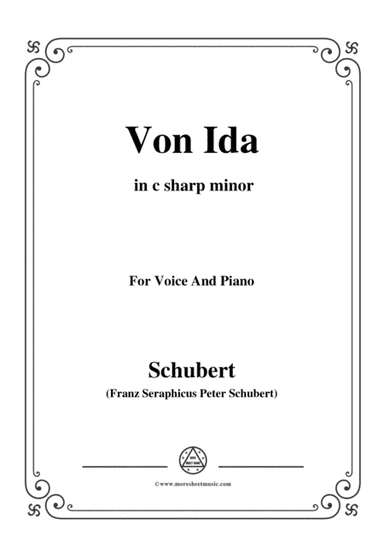 Schubert-Von Ida,in c sharp minor,for Voice and Piano (arr. MSM)