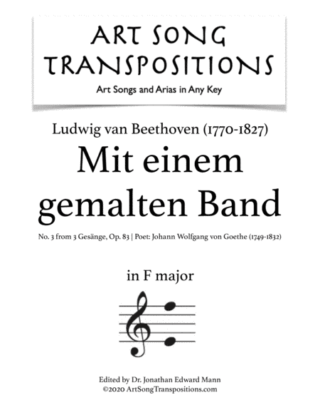 BEETHOVEN: Mit einem gemalten Band, Op. 83 no. 3 (transposed to F major) (arr. ArtSongTranspositions.com)