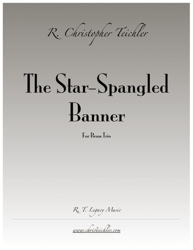 The Star-Spangled Banner (arr. R. Christopher Teichler)