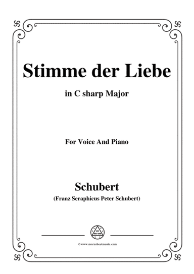Schubert-Stimme der Liebe,in C sharp Major,for Voice&Piano (arr. MSM)