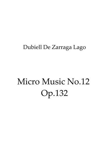 Micro Music No.12 Op.132