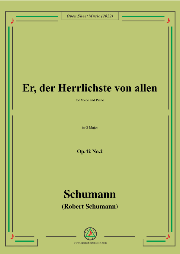Schumann-Er,der Herrlichste von allen,Op.42 No.2,in G Major (arr. OSM Press)