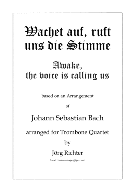 Wachet auf, ruft uns die Stimme (Awake, the voice is calling us) for Trombone Quartet (arr. Jörg Richter)