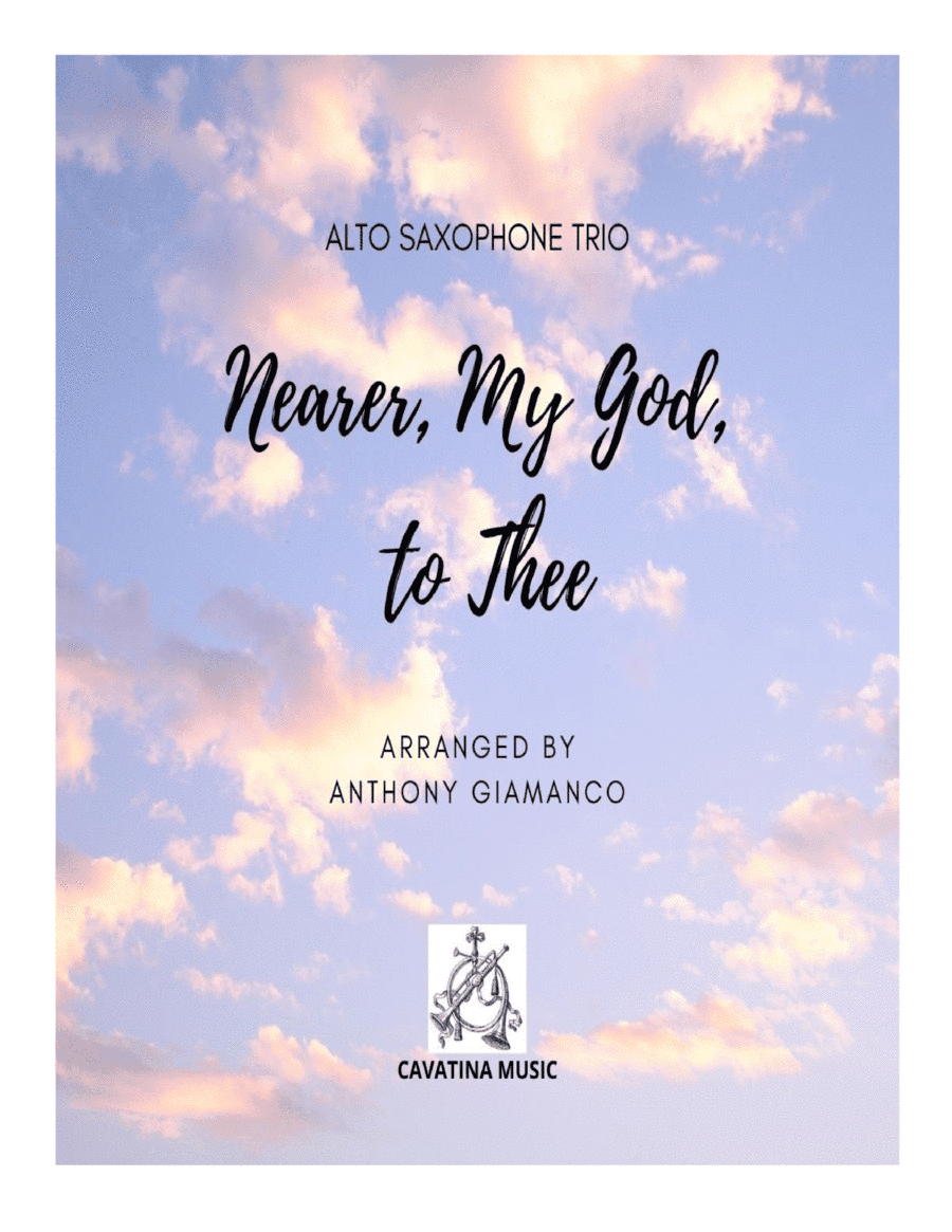 Nearer, My God, to Thee - alto saxophone trio (arr. Anthony Giamanco)
