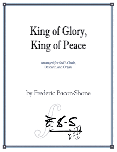 King of Glory, King of Peace (arr. Heather Bacon-Shone)