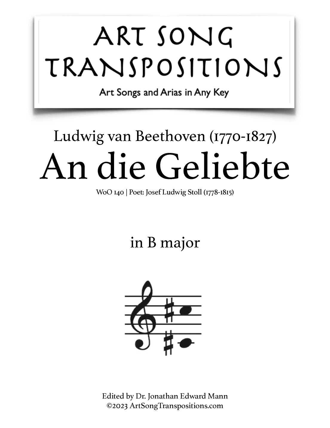 BEETHOVEN: An die Geliebte, WoO 140 (transposed to B major) (arr. ArtSongTranspositions.com)