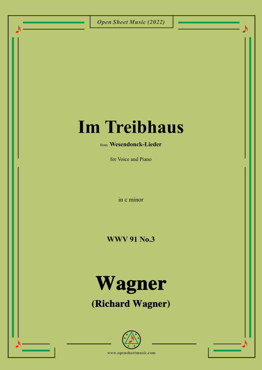 R. Wagner-Im Treibhaus,in c minor,WWV 91 No.3,from Wesendonck-Lieder (arr. OSM Press)