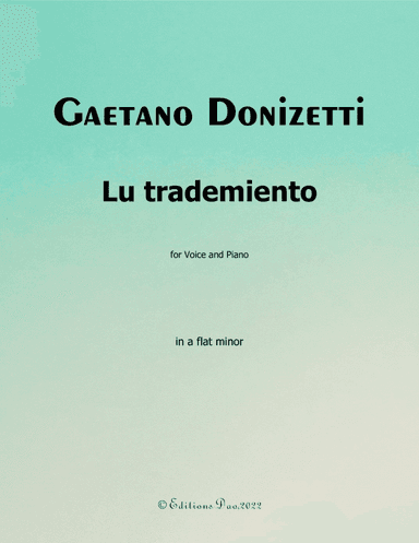 Lu trademiento, by Donizetti, in a flat minor (arr. Editions Dao)