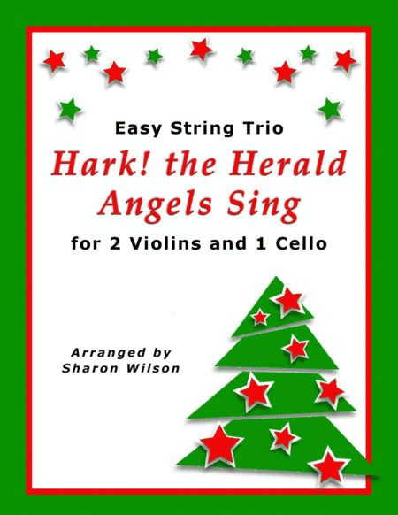 Hark! the Herald Angels Sing (for String Trio – 2 Violins and 1 Cello) (arr. Sharon Wilson)