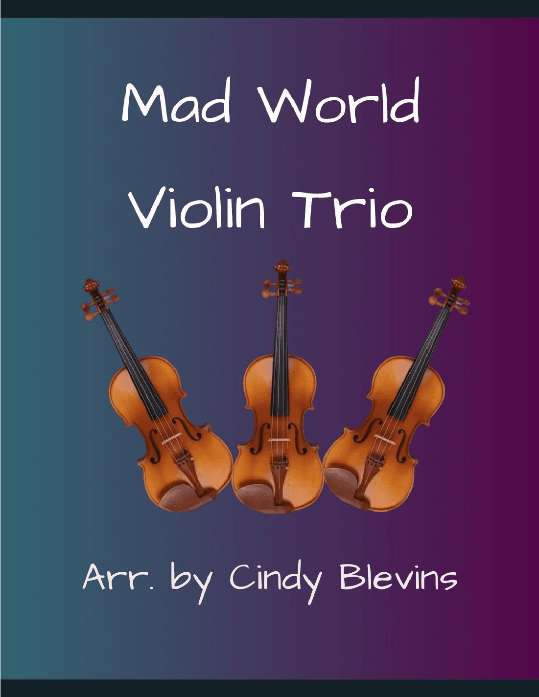 Mad World (arr. Cindy Blevins)