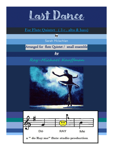 Last Dance (arr. a " do Ray me " flute studio production, Ray-Michael Kauffman)