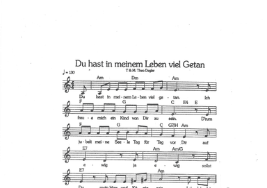 Du hast in meinem Leben viel getan