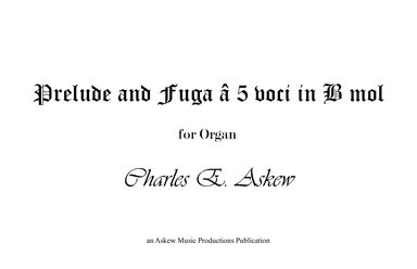 Prelude and Fuga â 5 voci in B mol - AWV 5
