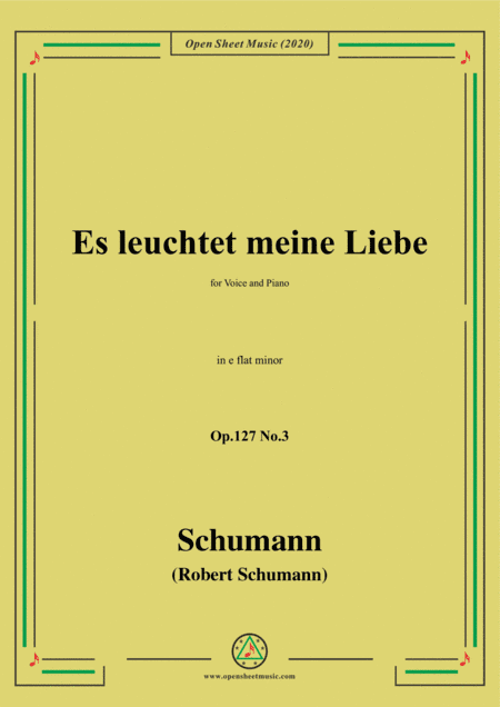 Schumann-Es leuchtet meine Liebe Op.127 No.3,in e flat minor (arr. MSM)