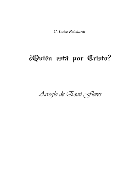 ¿Quién está por Cristo? (Who's on the Lord's side?) (arr. John Gross, Esaú Flores)