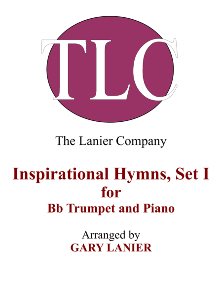 INSPIRATIONAL HYMNS, SET I (Duets for Bb Trumpet & Piano) (arr. Gary Lanier)