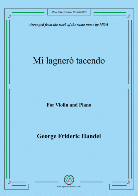 Handel-Mi lagnerò tacendo,for Violin and Piano (arr. MSM)