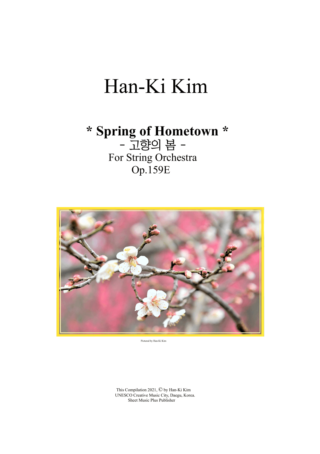 "Spring of Home Country" for String Orchestra, Op. 159E (arr. Han-Ki Kim)