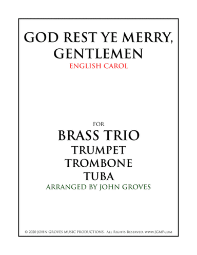 God Rest Ye Merry, Gentlemen - Trumpet, Trombone, Tuba (Brass Trio) (arr. John Groves)