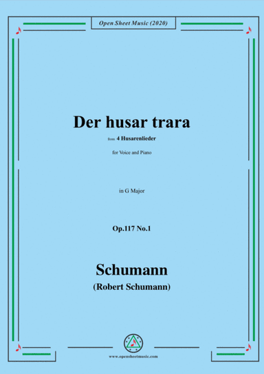 Schumann-Der husar trara Op.117 No.1,in G Major,for Voice and Piano (arr. MSM)