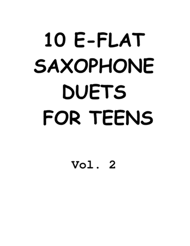 10 Sax Duets for Teens, Vol. 2