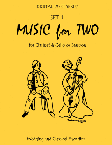 Music for Two Wedding & Classical Favorites for Clarinet & Cello or Bassoon - Set 1 (arr. Last Resort Music Publishing)
