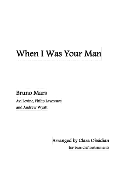 When I Was Your Man (arr. Clara Obsidian)