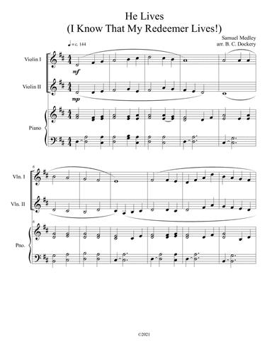 He Lives (I Know That My Redeemer Lives) for violin duet with piano accompaniment (arr. B. C. Dockery)