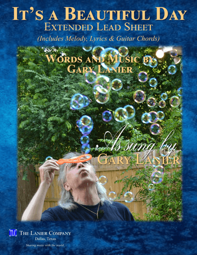 IT'S A BEAUTIFUL DAY - Extended Lead Sheet (Includes Melody, Lyrics, & Guitar Chords