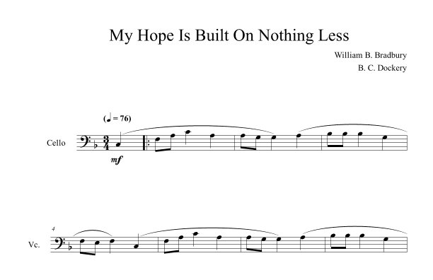 My Hope Is Built On Nothing Less (Cello Solo) (arr. B. C. Dockery)