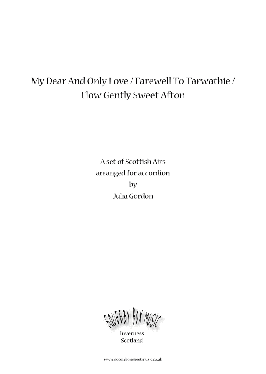 My Dear And Only Love / Farewell To Tarwathie / Flow Gently Sweet Afton (arr. Julia Gordon)