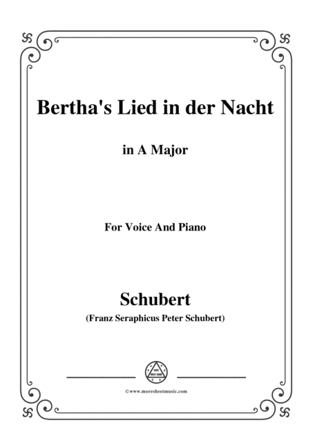 Schubert-Bertha's Lied in der Nacht(Bertha's Night Song),D.653,in A Major,for Voice&Piano (arr. MSM)