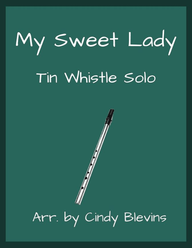 My Sweet Lady (arr. Cindy Blevins)