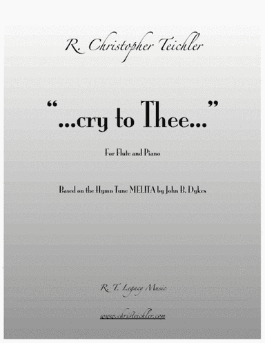 "...cry to Thee..."