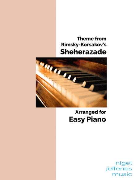 Theme from Sheherazade arranged for easy piano (arr. Nigel Jefferies)
