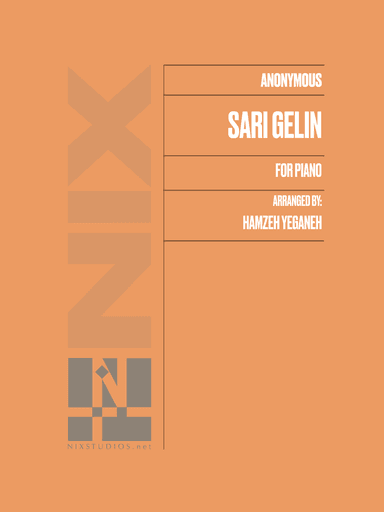 Sari Gelin (arr. Hamzeh Yeganeh)