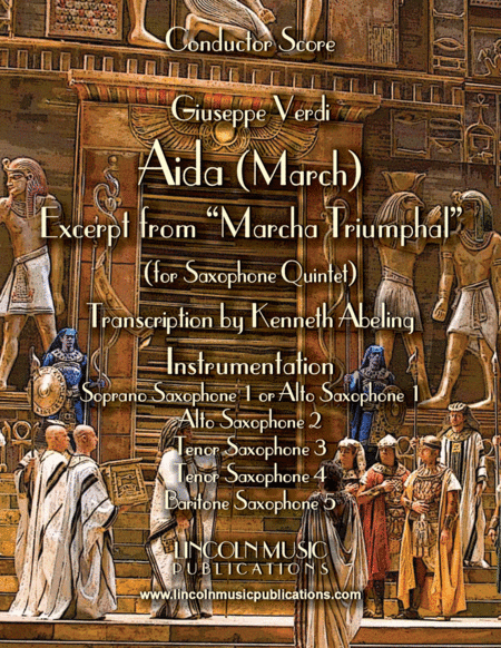 March – Aida March (excerpt from Triumphal March) (for Saxophone Quintet SATTB or AATTB) (arr. Kenneth Abeling)