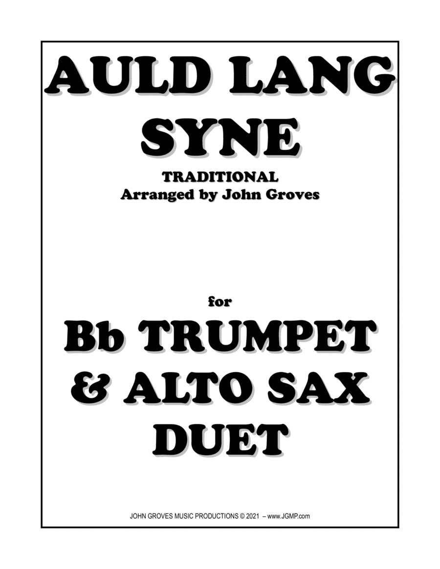 Auld Lang Syne - Trumpet & Alto Sax Duet (arr. John Groves)