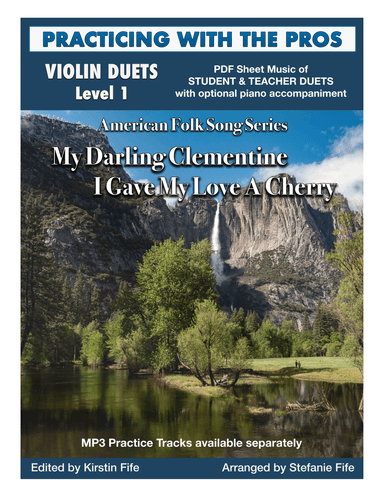 My Darling Clementine and I Gave My Love A Cherry for Violin Duet (arr. Stefanie Fife)
