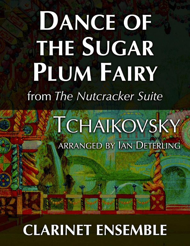 Dance of the Sugar Plum Fairy from "The Nutcracker Suite" (arr. Ian Deterling)