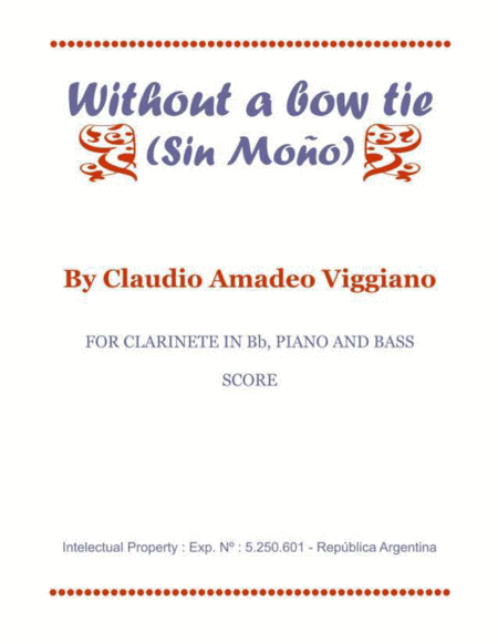 WITHOUT A BOW TIE (SIN MOÑO)