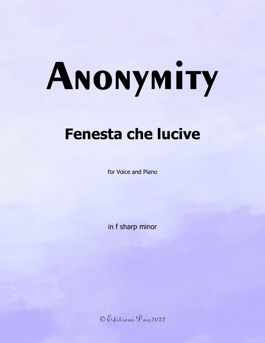 Fenesta che lucive, by Nameless, in f sharp minor (arr. Editions Dao)