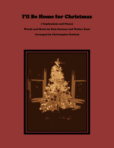 I'll Be Home For Christmas (arr. Christopher Kalstad)