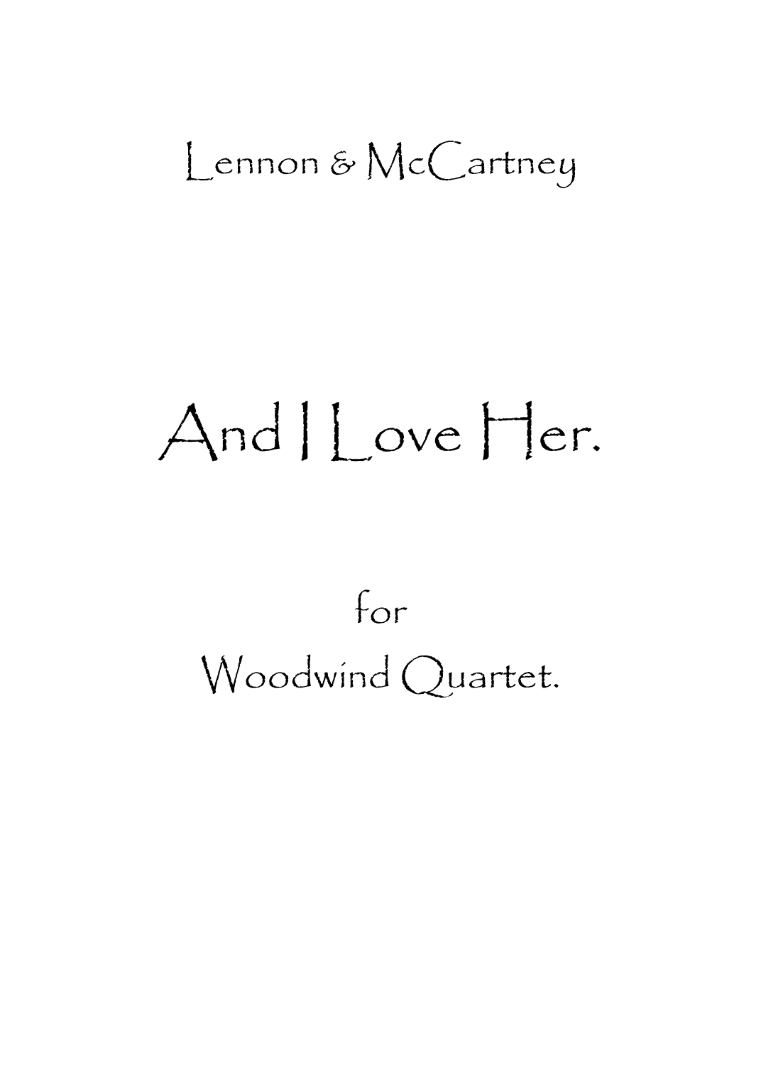 And I Love Her (arr. Spencer Bundy)