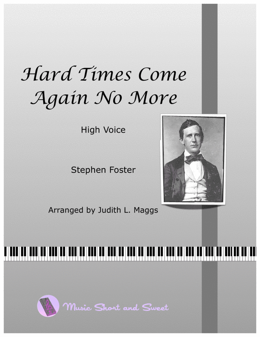 Hard Times Come Again No More (High Voice) (arr. Judith L. Maggs)