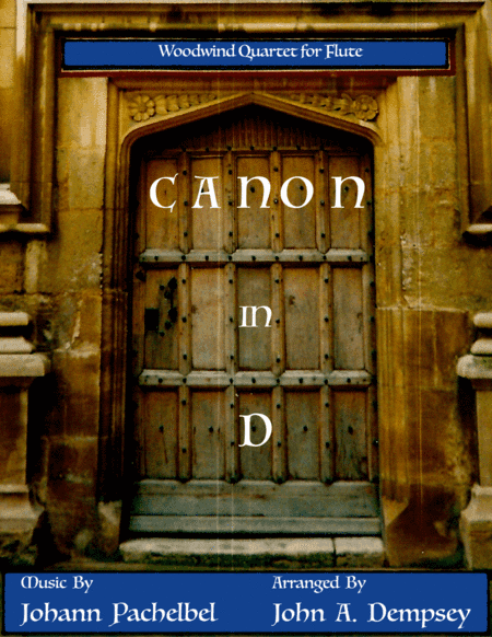 Canon in D (in G major): Flute Quartet (arr. John A. Dempsey)