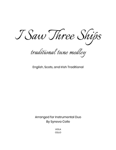 I Saw Three Ships - Traditional Tune Medley (arr. Syneva Colle)